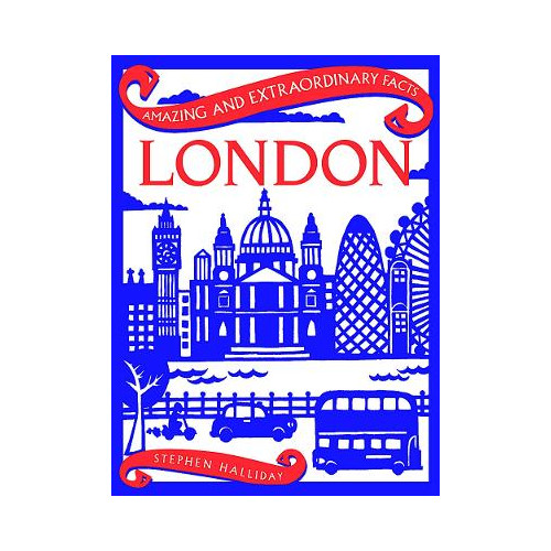 Rydon Publishing Amazing & Extraordinary Facts: London (inbunden, eng)