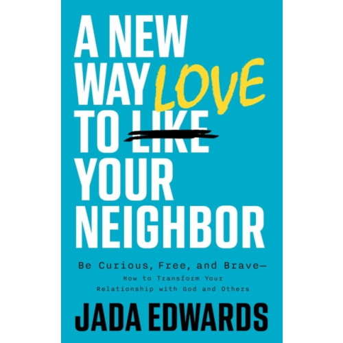 LifeWay Christian Resources New Way to Love Your Neighbor, A (häftad, eng)