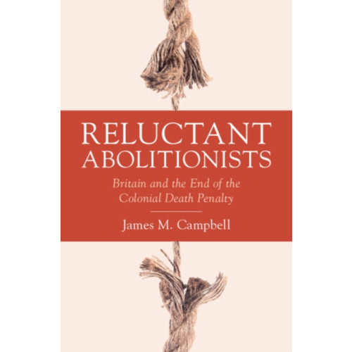 Cambridge University Press Reluctant Abolitionists (inbunden, eng)