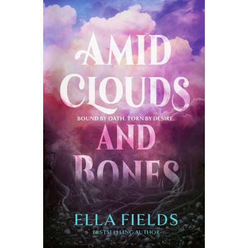 Ella Fields Amid Clouds and Bones (pocket, eng)