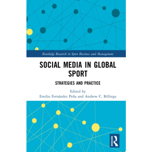Taylor & francis ltd Social Media in Global Sport (inbunden, eng)