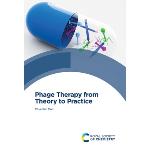 Royal Society of Chemistry Phage Therapy from Theory to Practice (inbunden, eng)