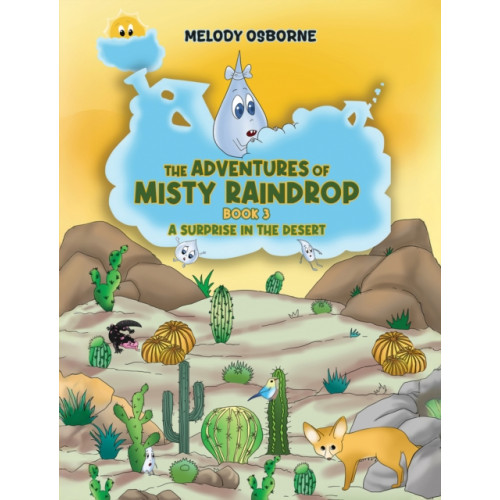 Austin Macauley Publishers LLC The Adventures of Misty Raindrop - Book 3 (häftad, eng)