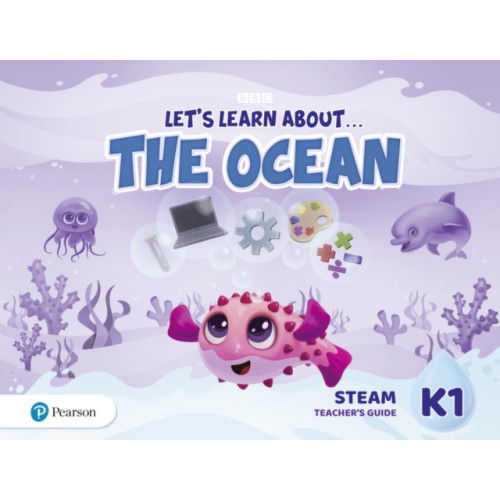 Pearson Education Limited Let's Learn About the Earth (AE) - 1st Edition (2020) - STEAM Teacher's Guide - Level 1 (the Ocean) (häftad, eng)