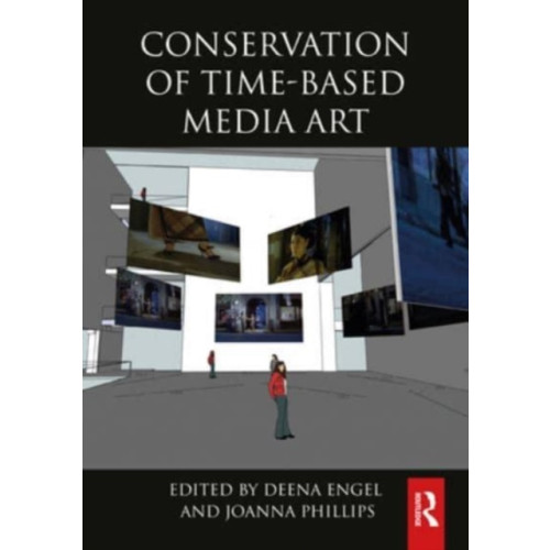 Taylor & francis ltd Conservation of Time-Based Media Art (häftad, eng)