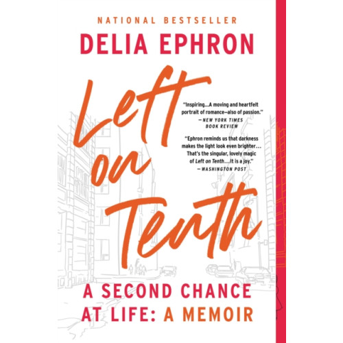Not Stated Left on Tenth : A Second Chance at Life: a Memoir (häftad, eng)