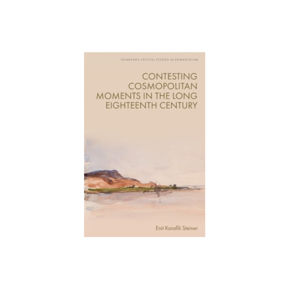 Produktbild för Contesting Cosmopolitan Moments in the Long Eighteenth Century (inbunden, eng)