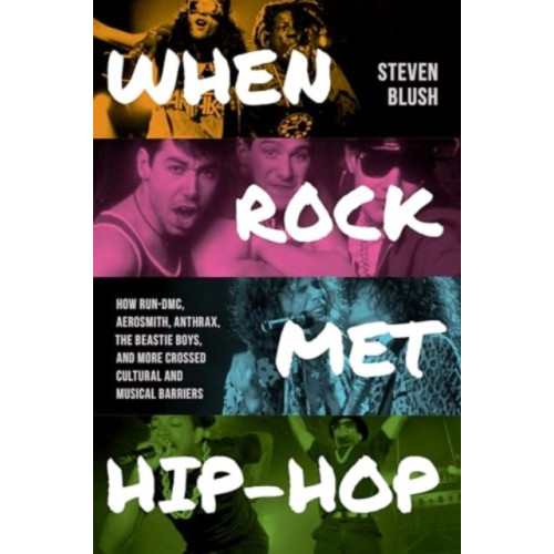 Globe Pequot Press When Rock Met Hip-Hop (häftad, eng)