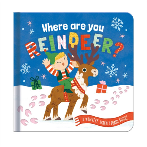 North Parade Publishing Where are you, Reindeer? (bok, board book, eng)