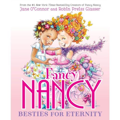 Harpercollins publishers inc Fancy Nancy: Besties for Eternity (inbunden, eng)