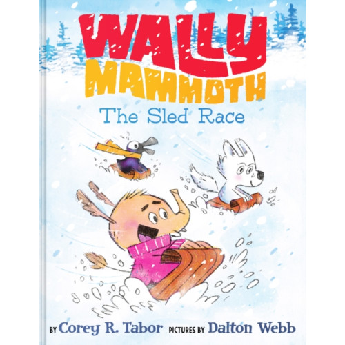Harpercollins publishers inc Wally Mammoth: The Sled Race (inbunden, eng)