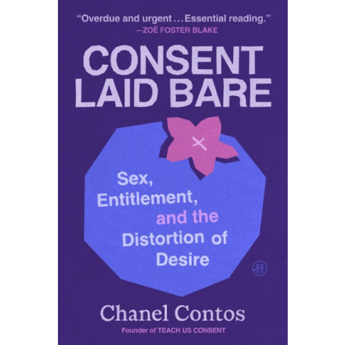Harpercollins publishers inc Consent Laid Bare (inbunden, eng)