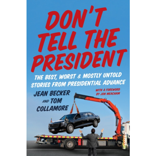 Harpercollins publishers inc Don’t Tell the President (inbunden, eng)