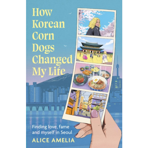 Little, Brown How Korean Corn Dogs Changed My Life (häftad, eng)