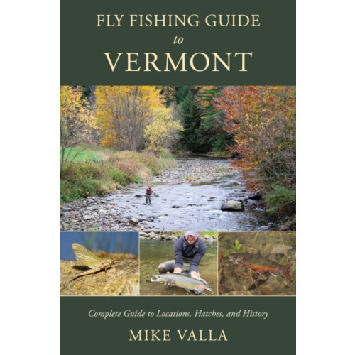 Stackpole Books Fly Fishing Guide to Vermont (häftad, eng)