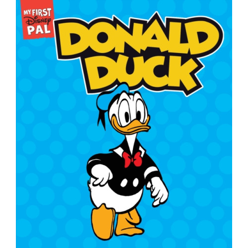 Abrams My First Disney Pal: Donald Duck (bok, board book, eng)
