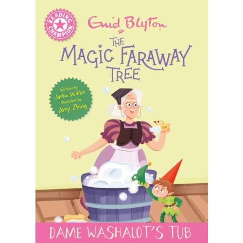 Hachette Children's Group Reading Champion: Magic Faraway Tree: Dame Washalot's Tub (häftad, eng)