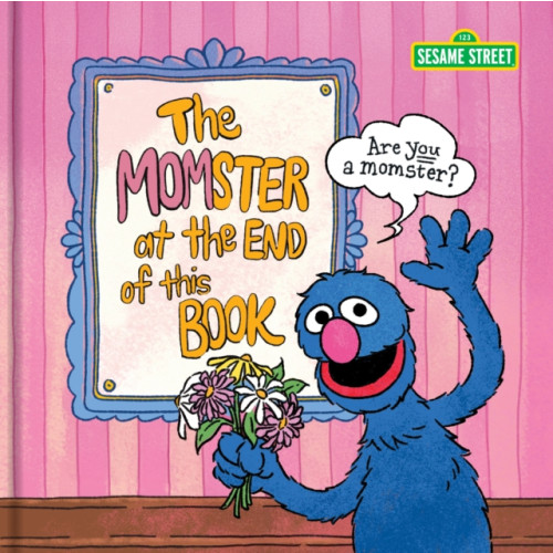 Chronicle Books Sesame Street The Momster at the End of This Book (inbunden, eng)