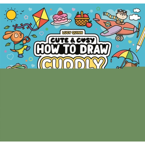 Michael O'Mara Books Ltd Cute & Cosy: How to Draw Cuddly Things (häftad, eng)