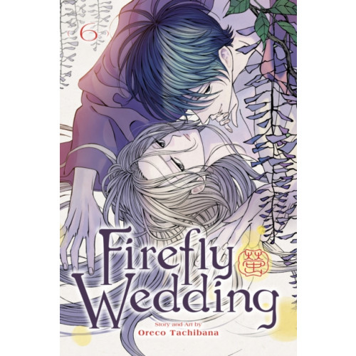 Viz Media, Subs. of Shogakukan Inc Firefly Wedding, Vol. 6 (häftad, eng)