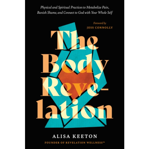 Tyndale House Publishers The Body Revelation (häftad, eng)