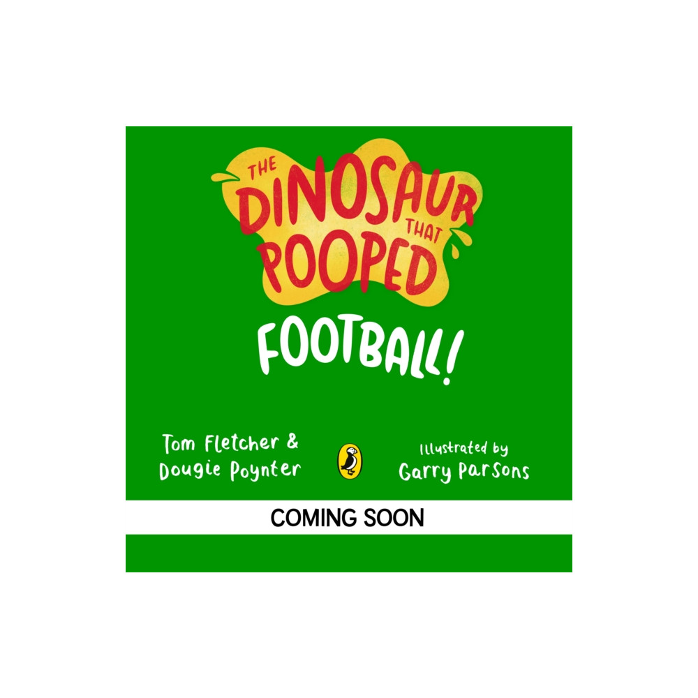 Produktbild för The Dinosaur that Pooped A Football (häftad, eng)