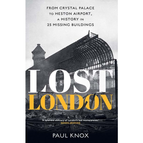 Yale university press Lost London (inbunden, eng)