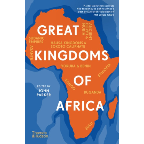 Thames & Hudson Ltd Great Kingdoms of Africa (häftad, eng)