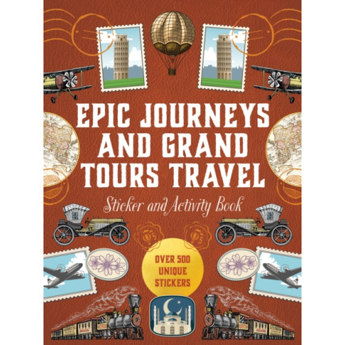 Quarto Publishing Group USA Inc Epic Journeys and Grand Tours Travel Sticker, Color and Activity Book (inbunden, eng)