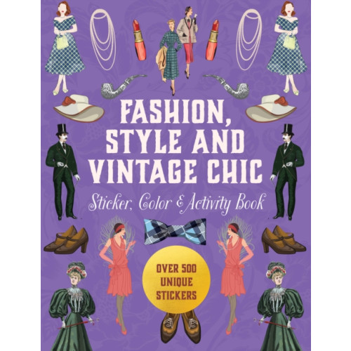 Quarto Publishing Group USA Inc Fashion, Style and Vintage Chic Sticker, Color & Activity Book (inbunden, eng)