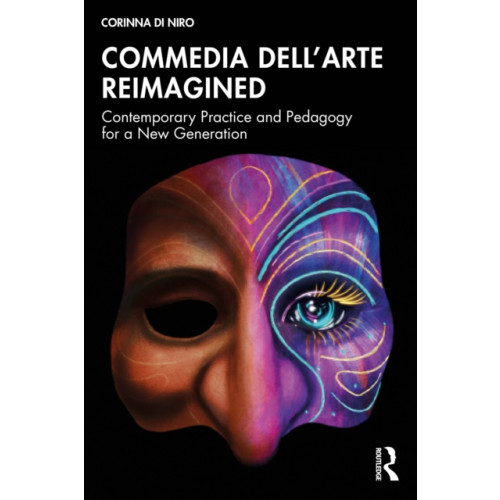 Taylor & francis ltd Commedia dell’Arte Reimagined (häftad, eng)
