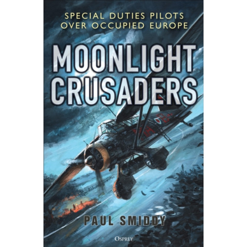 Bloomsbury Publishing PLC Moonlight Crusaders (inbunden, eng)