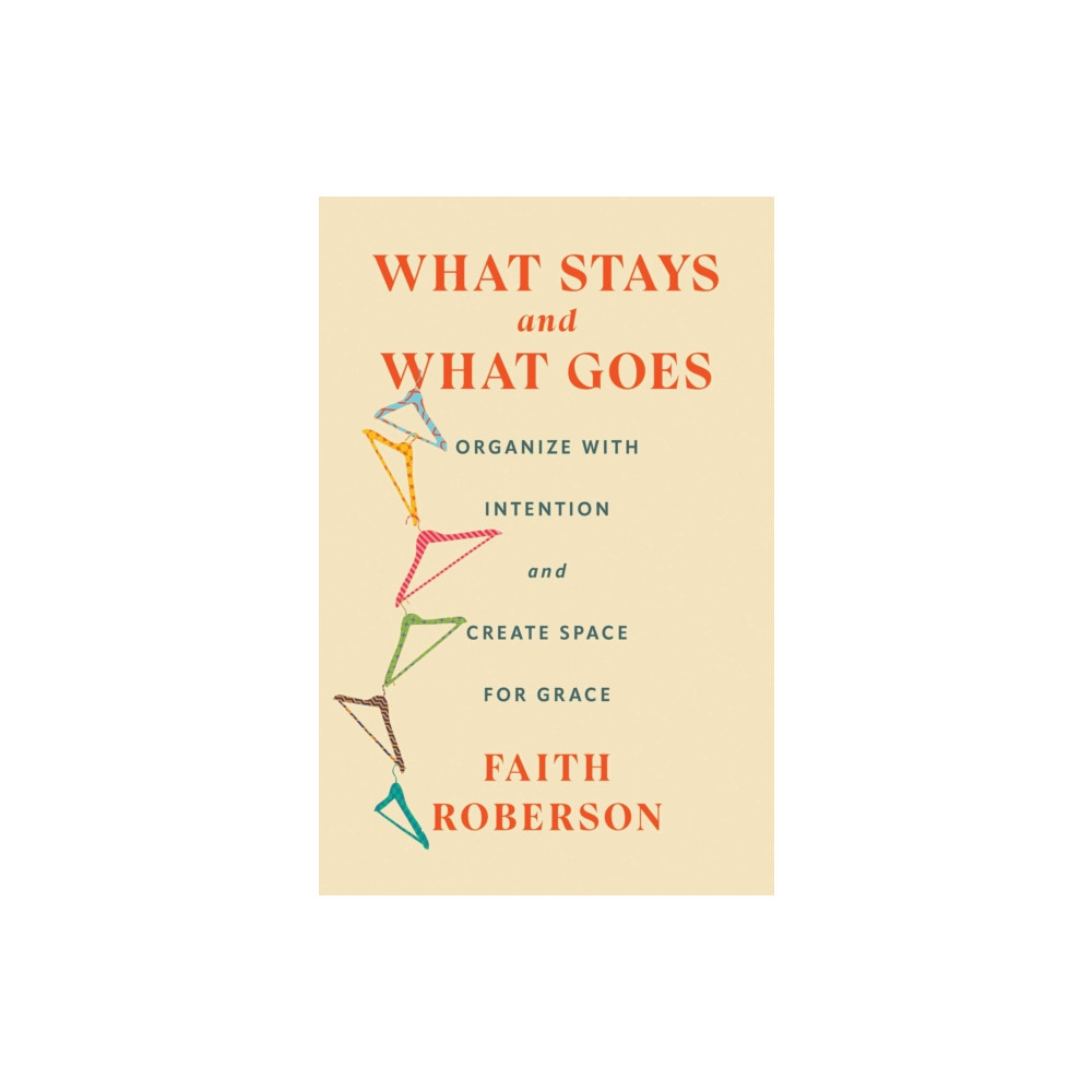 Produktbild för What Stays and What Goes (inbunden, eng)