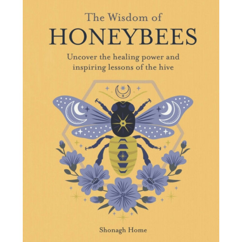 Ryland, Peters & Small Ltd The Wisdom of Honeybees (häftad, eng)
