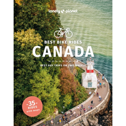 Lonely Planet Global Limited Lonely Planet Best Bike Rides Canada (häftad, eng)