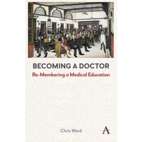 Anthem press Becoming a Doctor (häftad, eng)