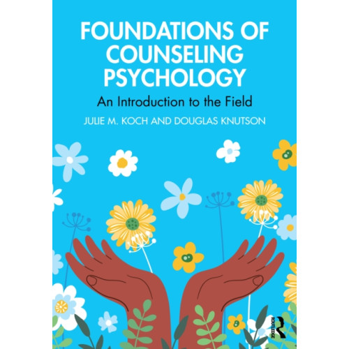 Taylor & francis ltd Foundations of Counseling Psychology (häftad, eng)