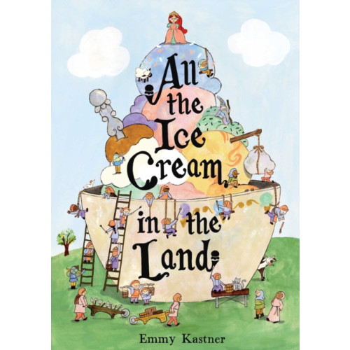 Simon & Schuster All the Ice Cream in the Land (inbunden, eng)