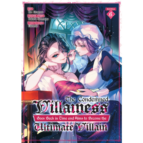 Seven Seas Entertainment, LLC The Condemned Villainess Goes Back in Time and Aims to Become the Ultimate Villain (Manga) Vol. 6 (häftad, eng)