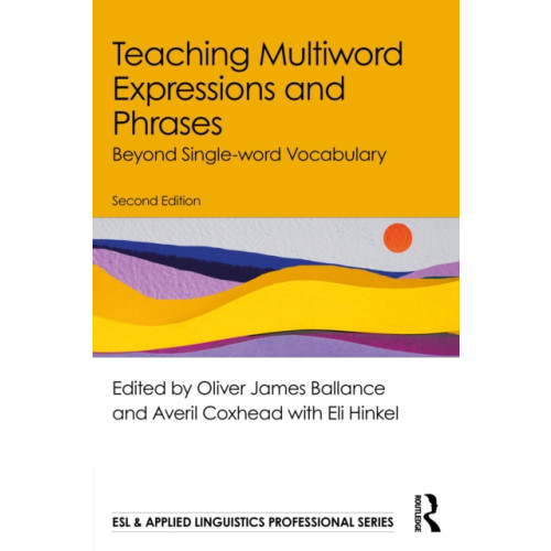 Taylor & francis ltd Teaching Multiword Expressions and Phrases (häftad, eng)