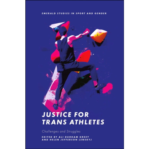 Emerald Publishing Limited Justice for Trans Athletes (häftad, eng)