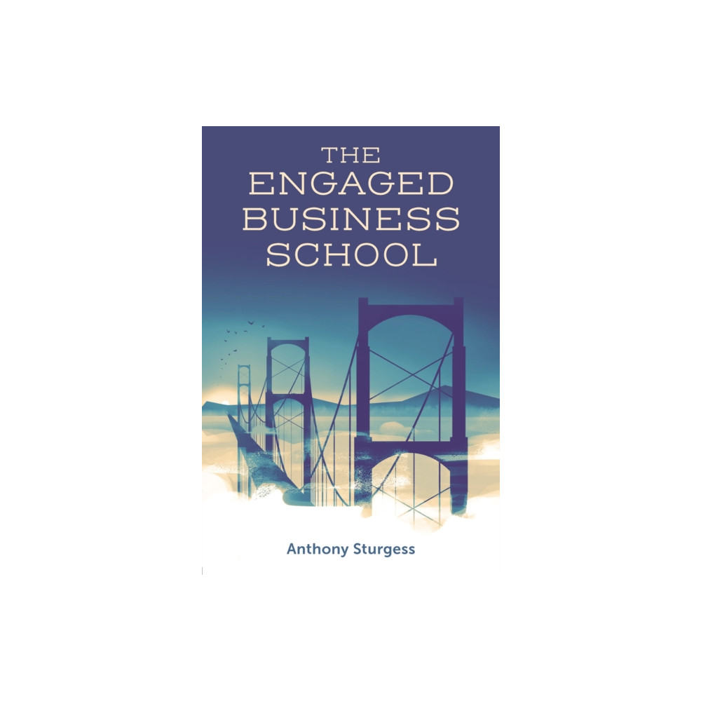 Produktbild för The Engaged Business School (häftad, eng)