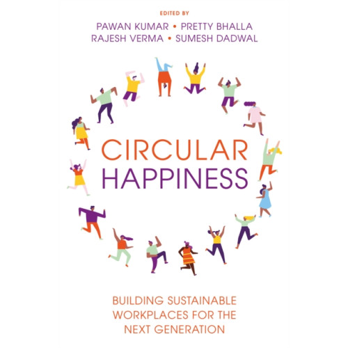 Emerald Publishing Limited Circular Happiness (inbunden, eng)