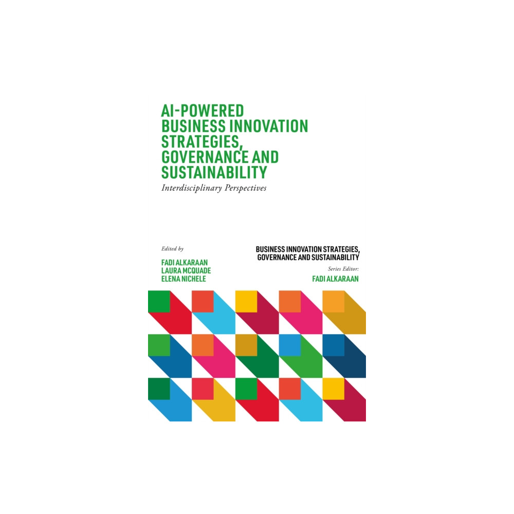 Produktbild för AI-Powered Business Innovation Strategies, Governance and Sustainability (inbunden, eng)