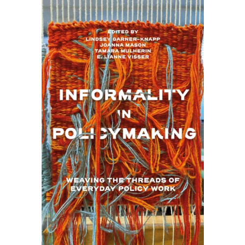 Emerald Publishing Limited Informality in Policymaking (häftad, eng)