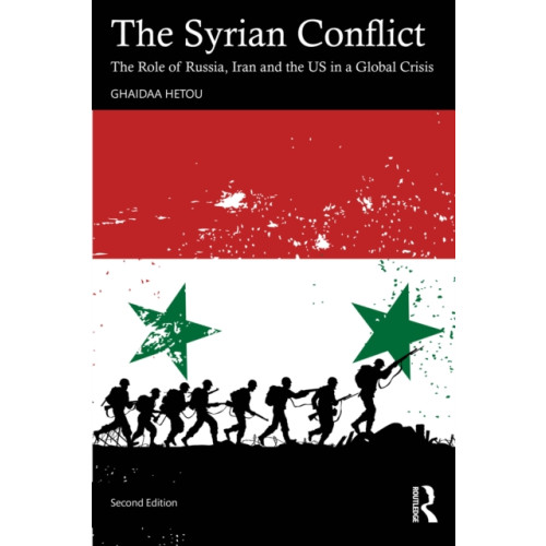 Taylor & francis ltd The Syrian Conflict (häftad, eng)