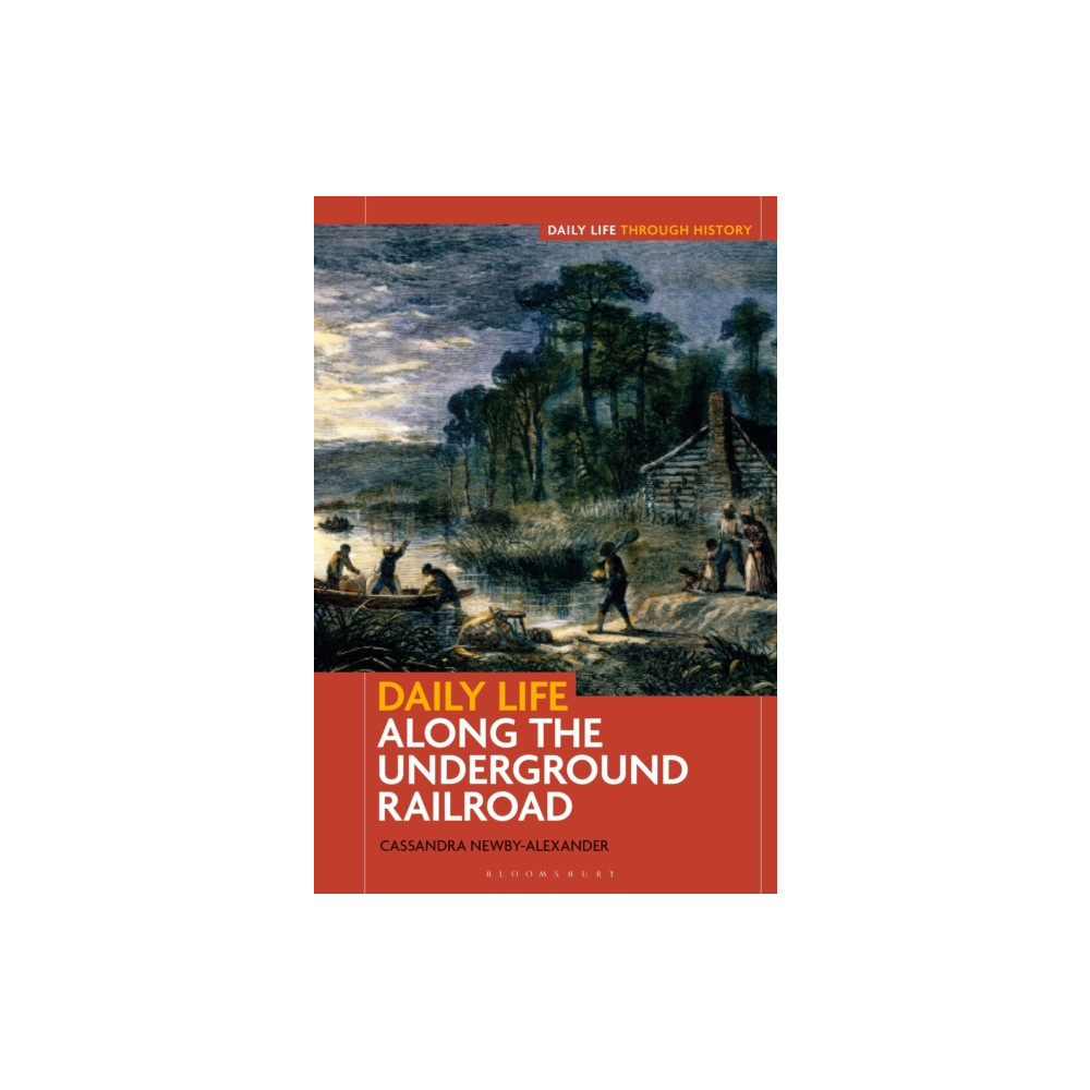 Produktbild för Daily Life along the Underground Railroad (inbunden, eng)