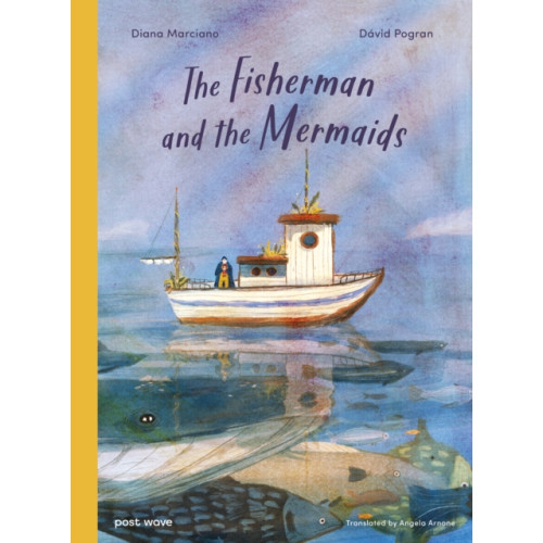 Post Wave Publishing UK Ltd The Fisherman and the Mermaids (inbunden, eng)