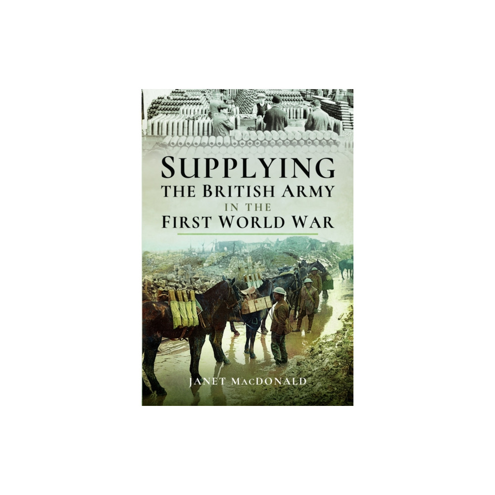 Produktbild för Supplying the British Army in the First World War (häftad, eng)