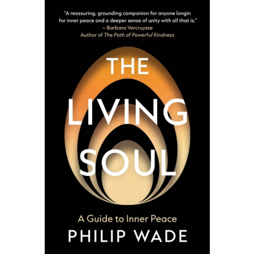 Troubador Publishing The Living Soul (häftad, eng)